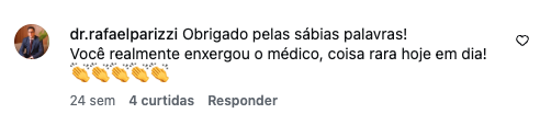 Comentário do Dr. Rafael Parizzi elogiando o trabalho